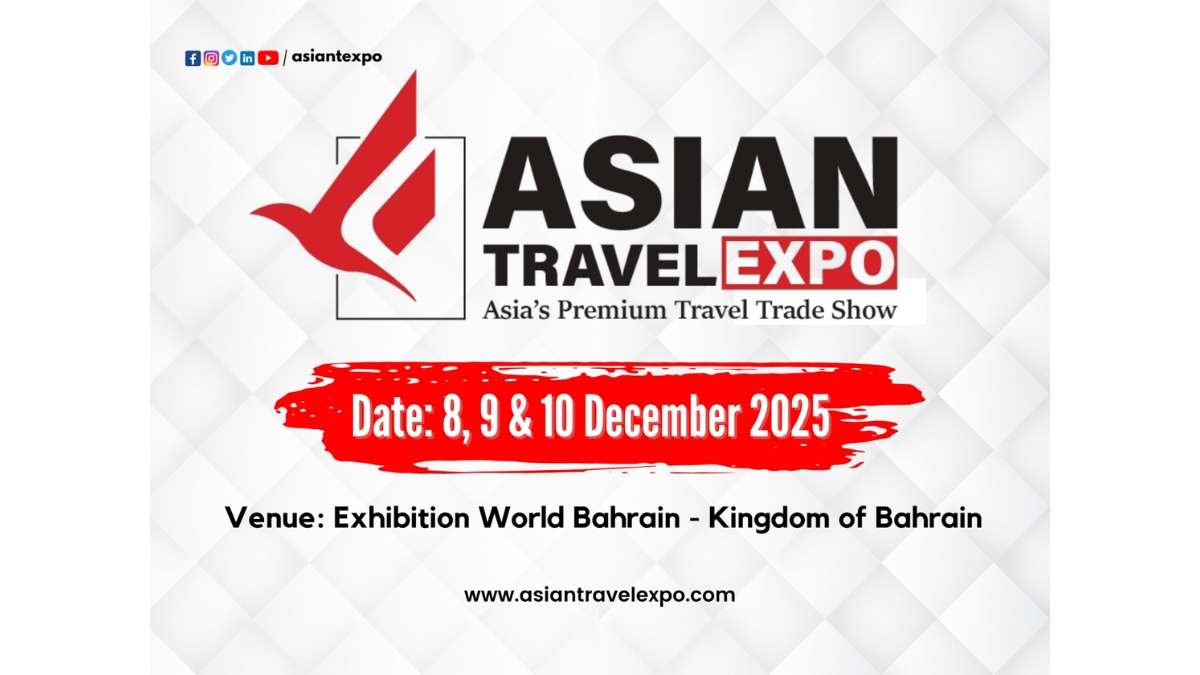 Bahrain to Host the Prestigious Asian Travel Expo 2025 in December -TBT