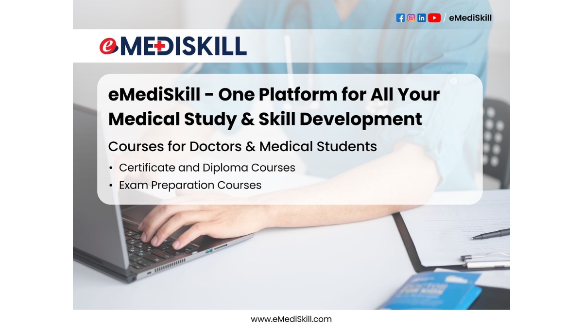 eMediSkill: The Single Online Platform For Medical Study And Skill Growth - TBT