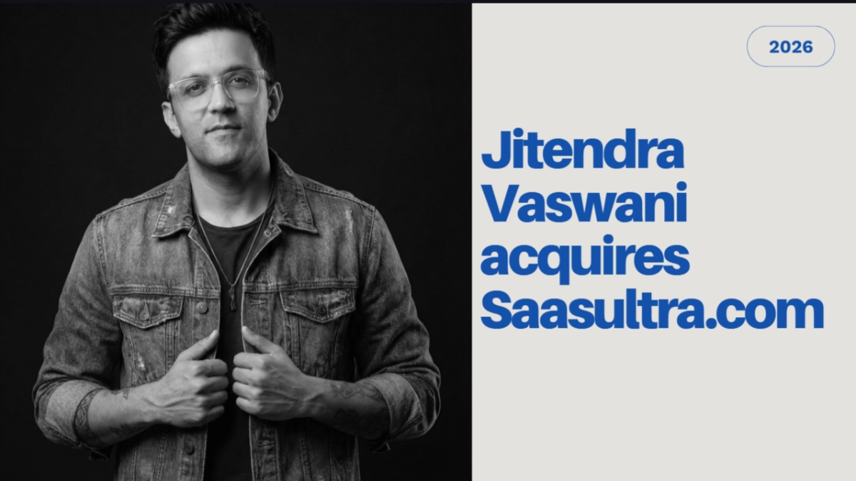 Jitendra Vaswani acquires SaaSUltra.com to focus on practical SaaS decision-making.-TBT