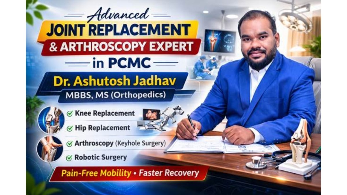 Advanced Joint Replacement and Arthroscopy Expert in PCMC – Dr. Ashutosh Jadhav-PNn