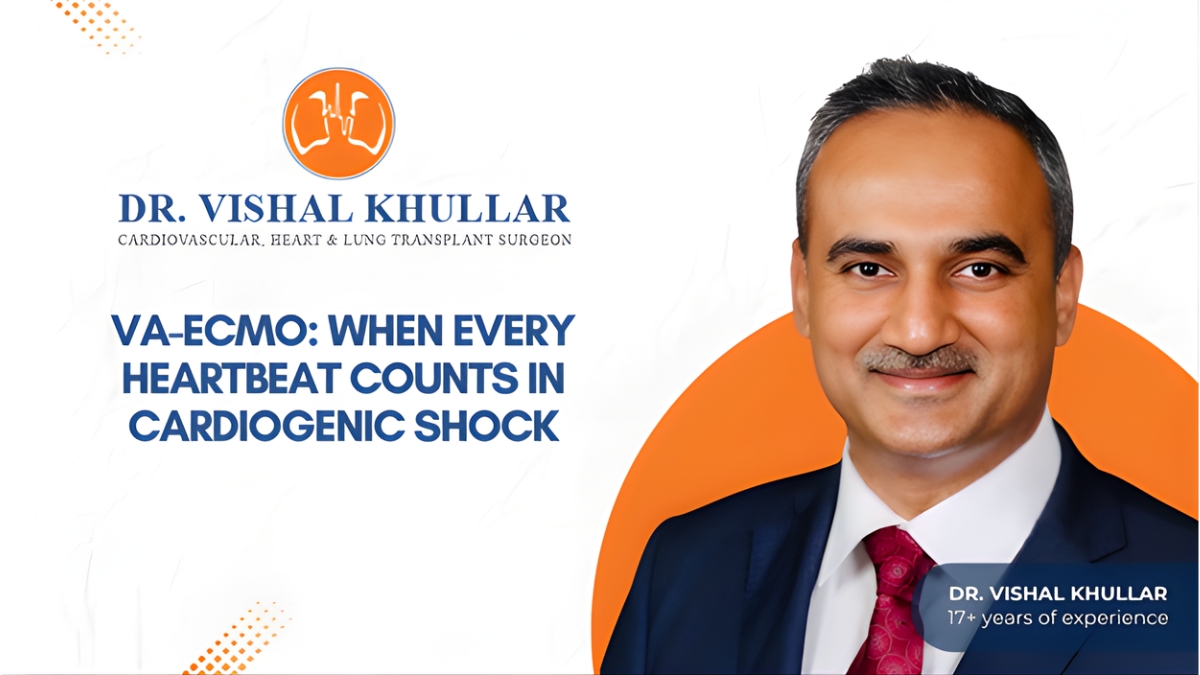 Dr. Vishal Khullar, Cardiac Surgeon in Mumbai, Successfully Deployed VA-ECMO as a Lifesaving Bridge for a Critical Cardiogenic Shock Patient-TBT