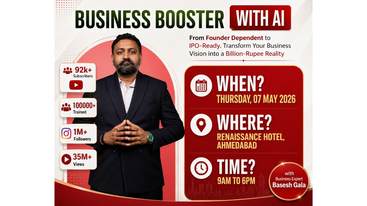 Build Scalable Businesses with Systems: Basesh Gala’s ‘Business Booster with AI’ Workshop Comes to Ahmedabad-TBT