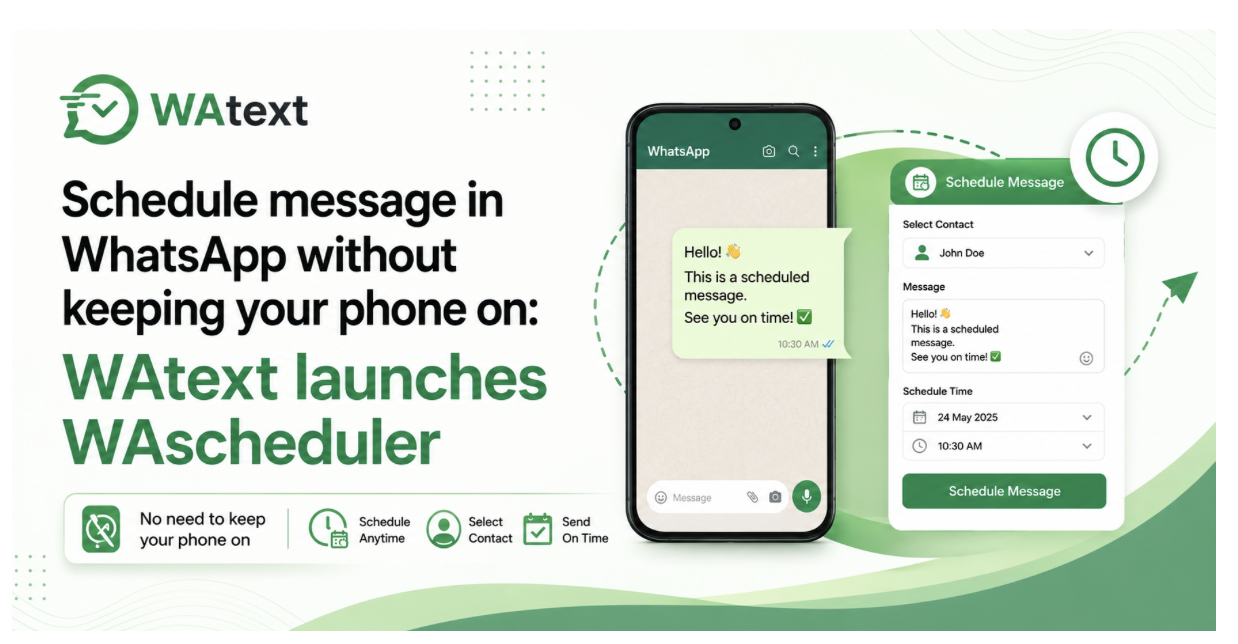 Schedule message in WhatsApp without keeping your phone on: WAtext launches WAscheduler