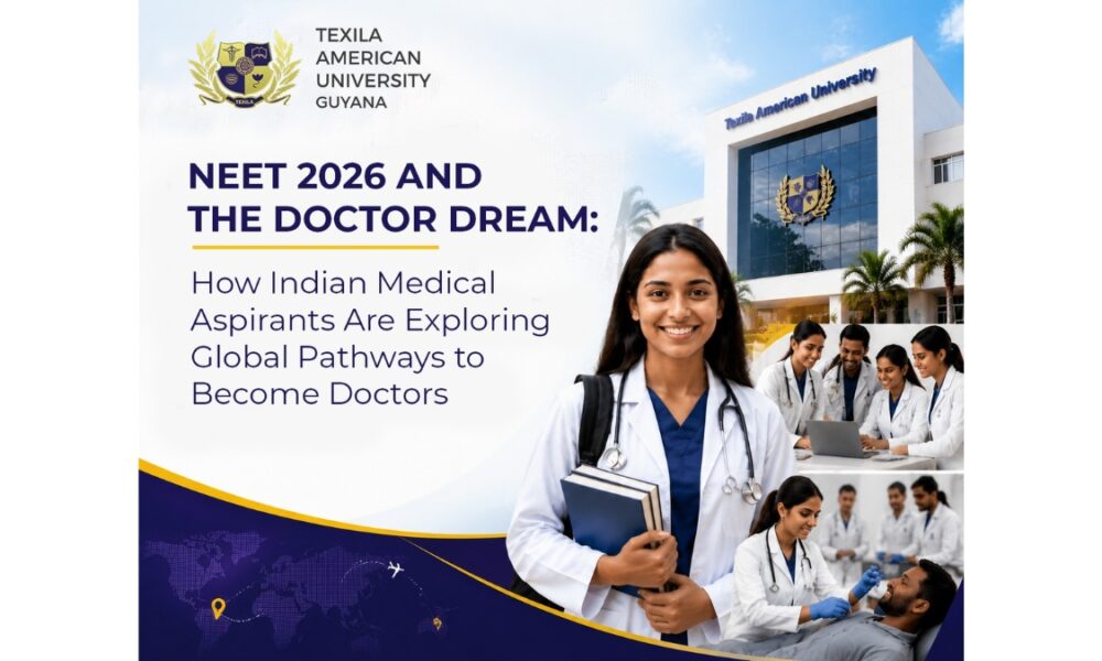 NEET 2026 and the Doctor Dream: How Indian Medical Aspirants Are Exploring Global Pathways to Become Doctors-TBT