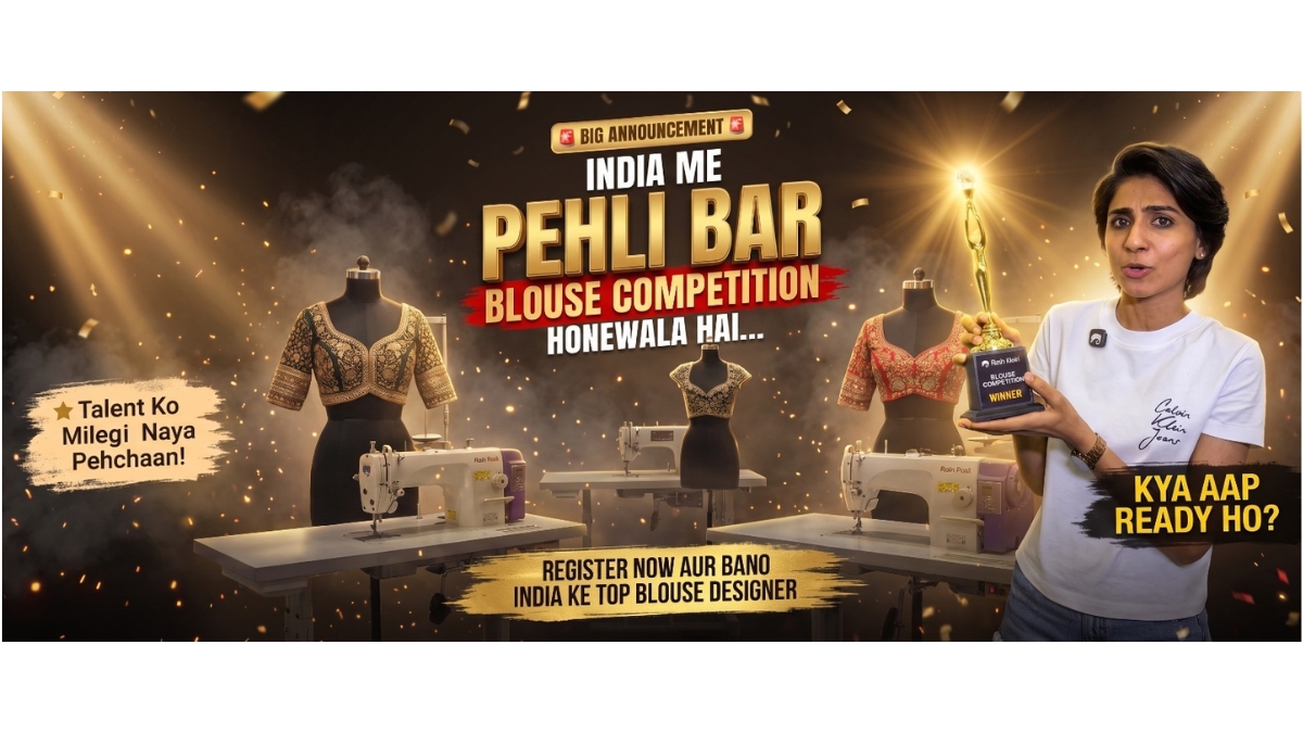 Raja Rani Launches India’s First-Ever National Blouse Designing Competition to Spotlight India’s Fashion Skill Economy Raja Rani