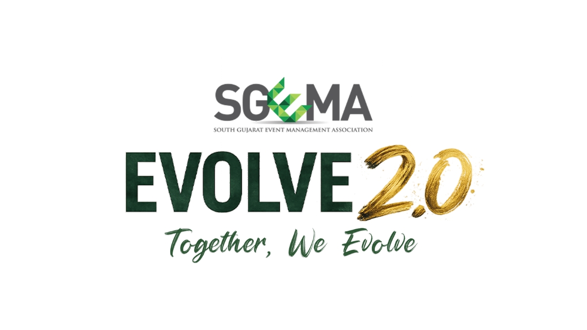 EVOLVE 2.0 by SGEMA to Drive Collaboration, Innovation and Growth in India’s Event Sector SGEMA