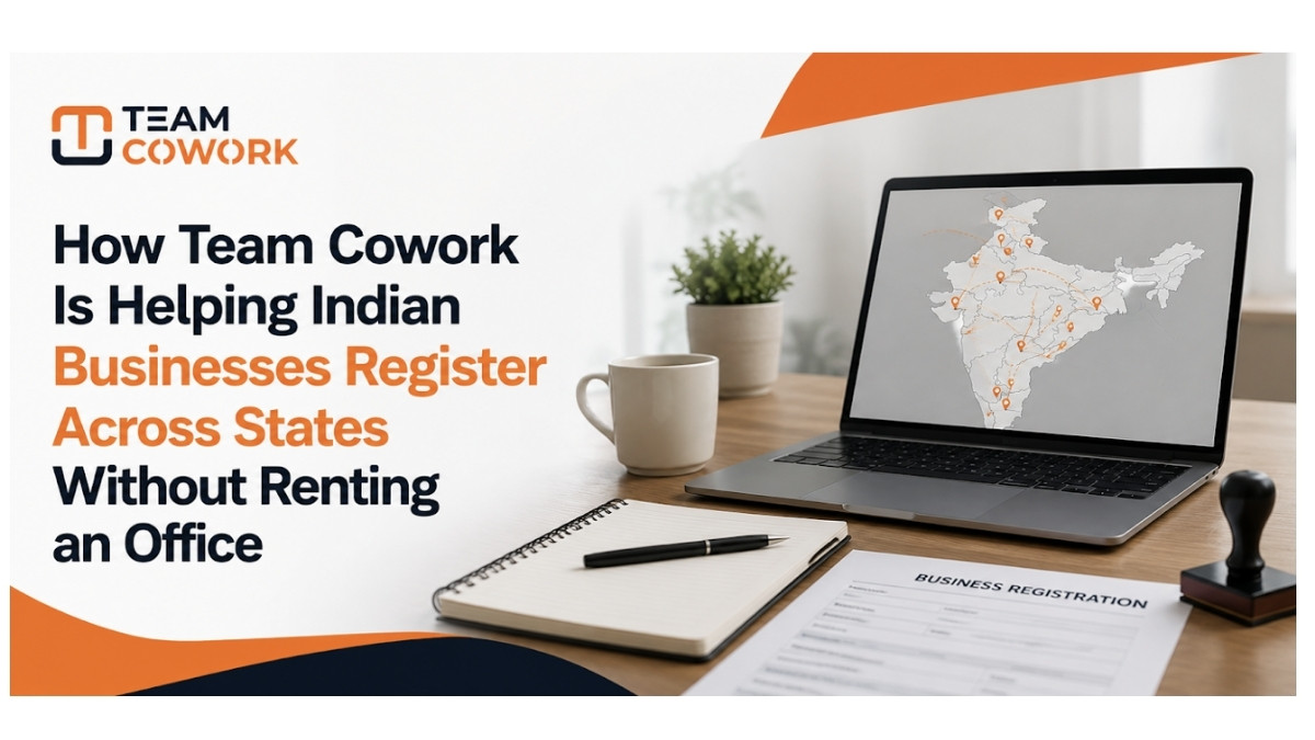 How Team Cowork Is Helping Indian Businesses Register Across States Without Renting an Office-PNn