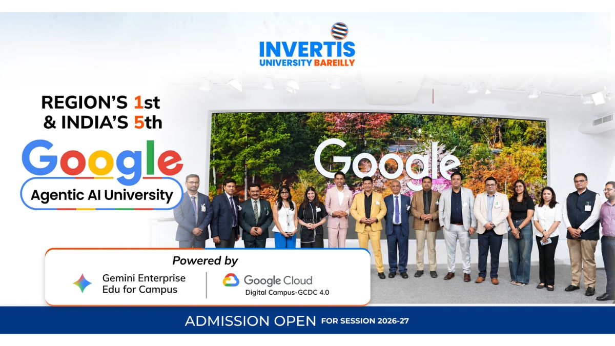 Invertis University Announces a New Milestone as Region’s First & India’s Fifth Google Agentic AI University Invertis University