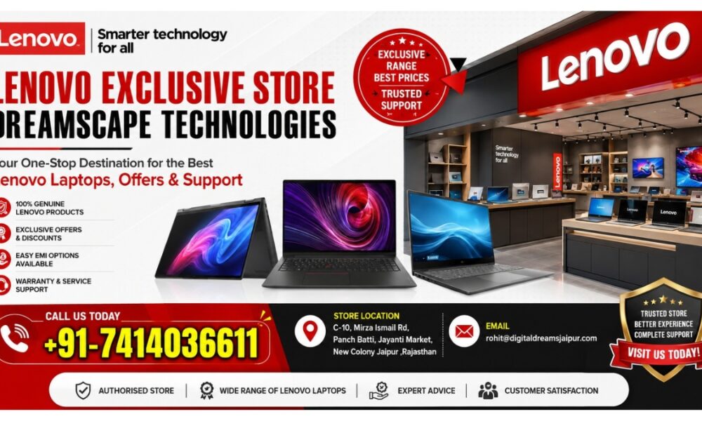 Explore the Reliable Lenovo Shop in Jaipur at Lenovo Exclusive Store – Dreamscape Technologies in Jaipur-TBT