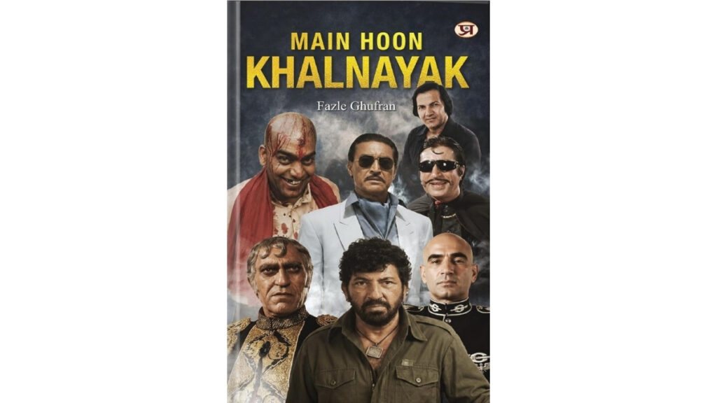 Main Hoon Khalnayak Brings Alive the Untold Stories of 101 Bollywood Villains Main Hoon Khalnayak