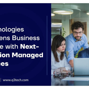 Global technology services provider expands its Managed IT Services portfolio to help enterprises reduce downtime, strengthen cybersecurity posture, and scale operations with confidence