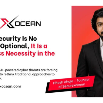 Hitesh Ahuja Says Cybersecurity Is No Longer Optional, It Is a Business Necessity in the AI Era-TBT