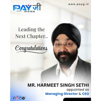 PayG Announces Harmeet Singh Sethi as Managing Director & CEO, Strengthening Leadership for Its Next Phase of Growth-TBT