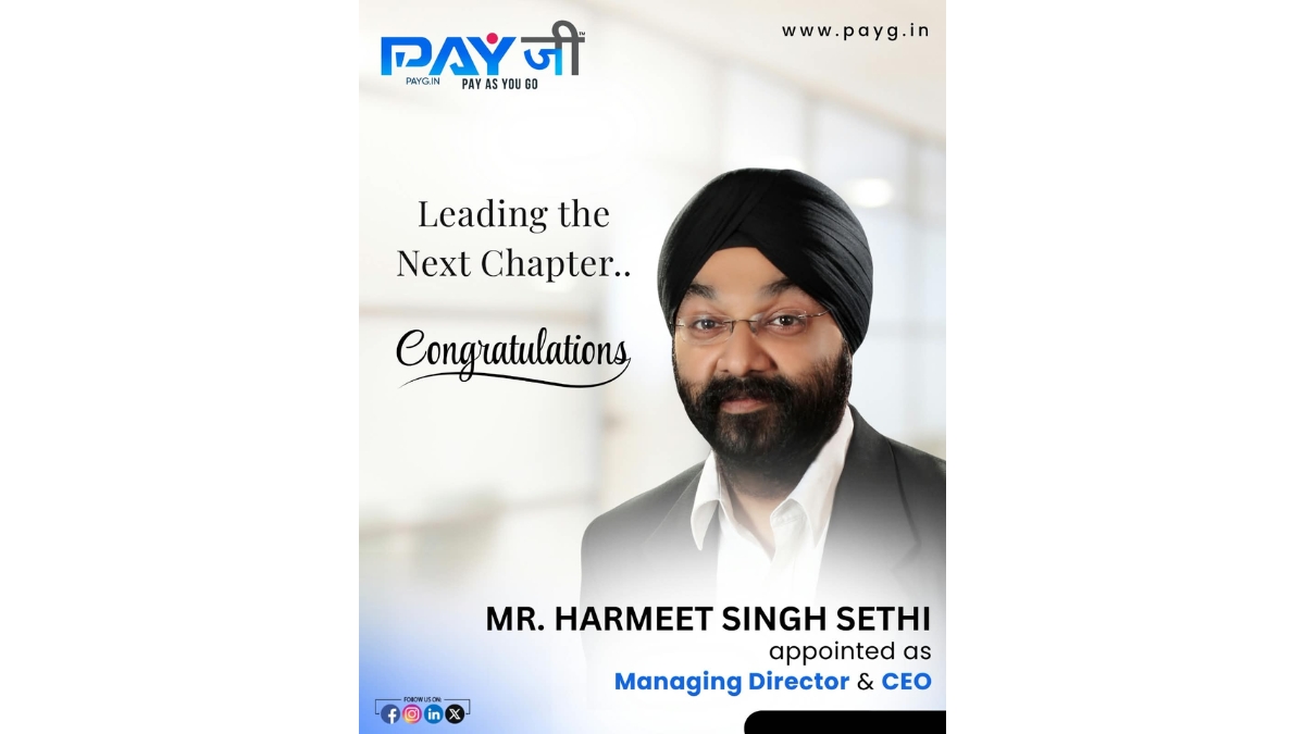 PayG Announces Harmeet Singh Sethi as Managing Director & CEO, Strengthening Leadership for Its Next Phase of Growth-TBT