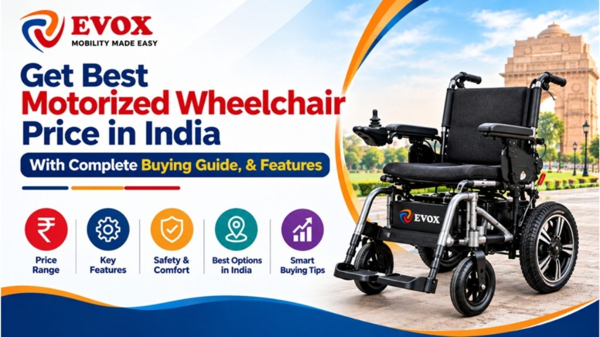 Get Best Motorized Wheelchair Price in India With Complete Buying Guide, and Features By Mr. Kulvinder Singh-TBT