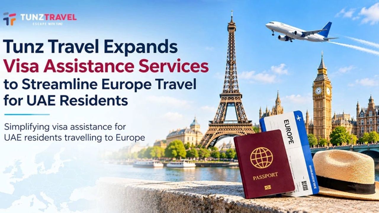Tunz Travel Expands Visa Assistance Services to Streamline Europe Travel for UAE Residents Schengen Visa Assistance in UAE Tunz Travels, the blunt times